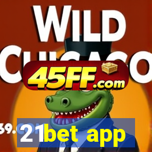 21bet app
